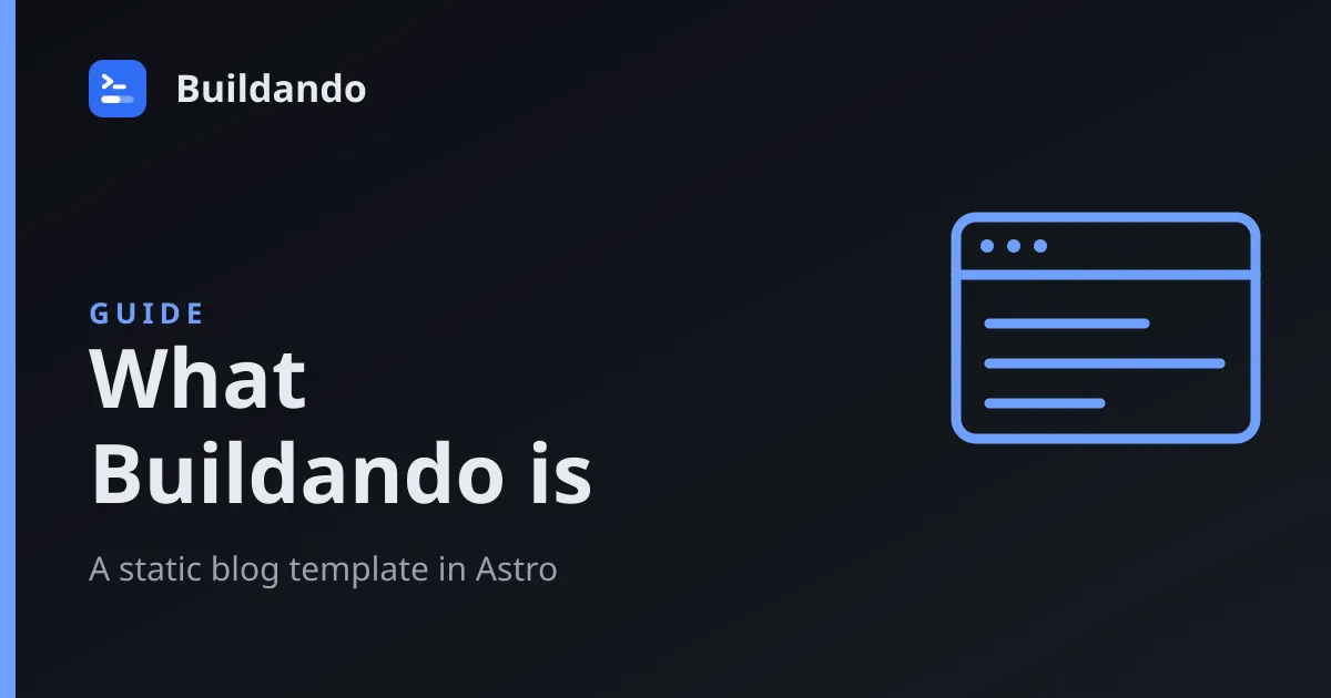 Cover illustration: What Buildando is — a static blog template